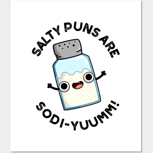 Salty Puns Are Sodi-yummm Funny Salt Sodium Pun Posters and Art